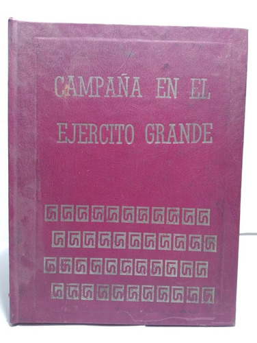 Campaña En El Ejercito Grande - Domingo Faustino Sarmiento