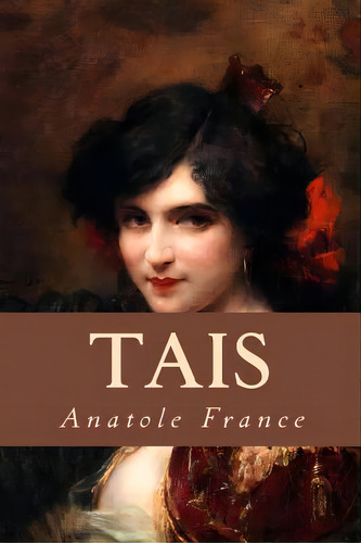 Tais, De France, Anatole. Editorial Createspace, Tapa Blanda En Español