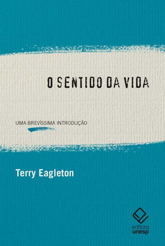 Libro Sentido Da Vida O De Eagleton Terry Unesp Editora