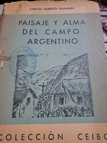 Paisaje Y Alma Del Campo Argentino