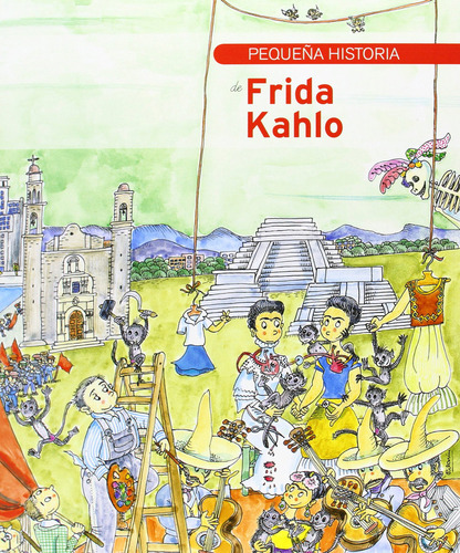Pequeña Historia De Frida Kahlo, De Bosch, Lolita/bayés, Pilarín. Editorial Mediterrània, Tapa Pasta Blanda, Edición 1 En Español, 2013