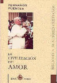 Civilizacion Del Amor,la - Fuentes Alcantara, Fernando