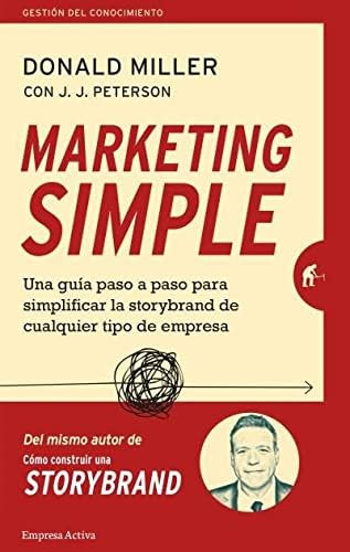 Libro: Marketing Simple: Una Guía Paso A Paso Para Simplific