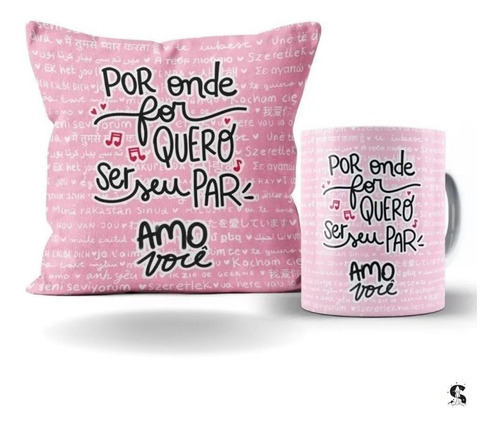 Almofada E Xicara Deus Uniu Homem Não Separa Presente Namoro Cor Kit 8 - Por Onde Eu For Quero Ser Seu Par