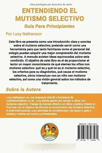 Entendiendo El Mutismo Selectivo Guia Para..., de Nathanson, L. Editorial Independent Publishingwork en español