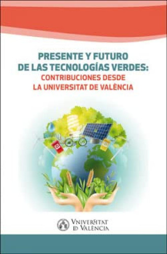 Presente Y Futuro De Las Tecnologias Verdes - Vv Aa 