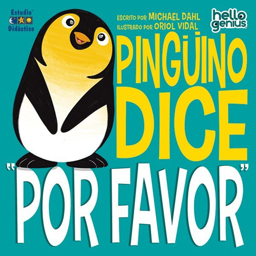 Pinguino Dice Por Favor, De Dahl,michael. Editorial Estudio Didactico, Tapa Dura En Español