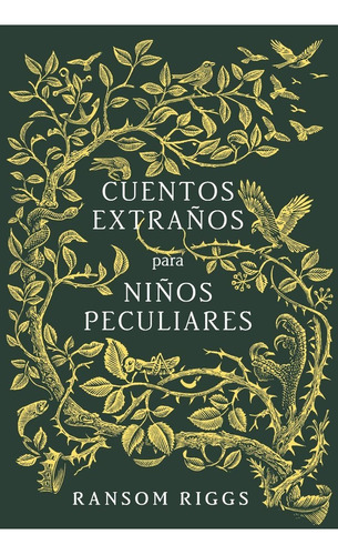 Cuentos Extraños Para Niños Peculiares - Ransom Riggs