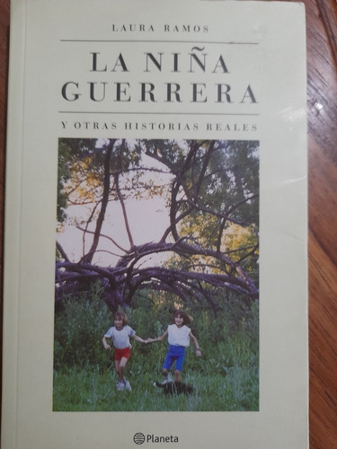 Laura Ramos La Niña Guerrera Y Otras Historias Planeta B2