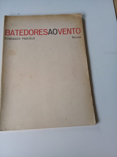 Livro: Batedores Ao Vento - Domingos Paolielo - Poesia -1967