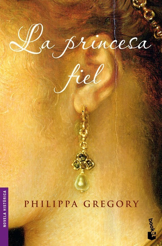 Libro La Princesa Fiel - Gregory, Philippa