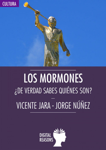 Los Mormones De Verdad Sabes Quienes Son  - Jara Vicente Nun