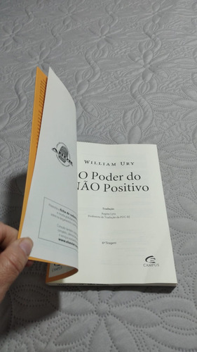 O Poder Do Nao Positivo - Como Dizer Nao E Ainda Chegar Ao Sim