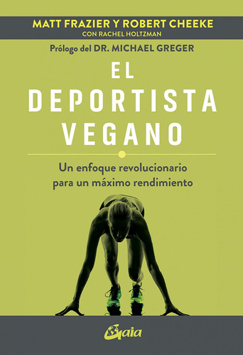 Deportista Vegano, El-frazier, Cheeke Y Otros-gaia Ediciones
