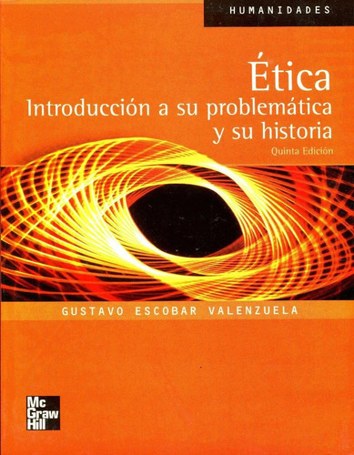 Tica, De Gustavo Escobar Valenzuela. Serie Humanidades, Vol. Unico. Editorial Mc Graw Hill, Tapa Blanda En Español, 2006
