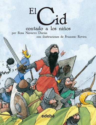 Libro El Cid Contado A Los Niqos - Navarro Duran, Rosa