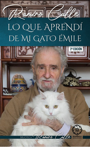 Lo Que Aprendí De Mi Gato Emile, De Ramiro Calle