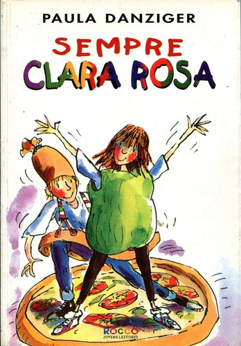 Sempre Clara Rosa, De Paula Danziger. Editora Rocco Jovens Leitores Em Português