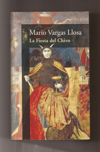 La Fiesta Del Chivo   Mario Vargas Llosa  / 