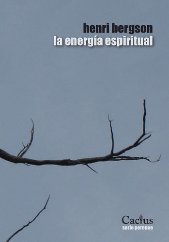 Energía Espiritual. Henri Bergson