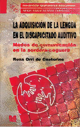 La Adquisicion De La Lengua Discapacitado Auditivo -, De Orri De Castorino Rosa. Editorial Magisterio Del Río De La Plata En Español