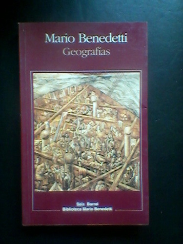 Mario Benedetti - Geografias Editorial Seix Barral