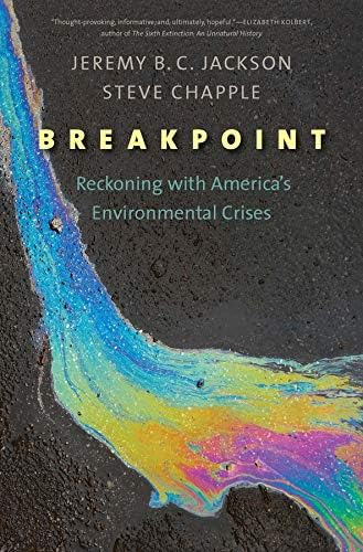 Breakpoint: Reckoning With Americaøs Environmental Crises, De Jackson, Jeremy B. C.. Editorial Yale University Press, Tapa Dura En Inglés