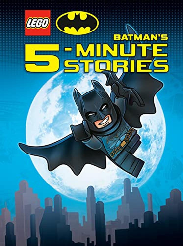 Lego Dc Batman's 5-minute Stories Collection (lego Dc Batman) (libro En Inglés), De Random House. Editorial Random House Books For Young Readers, Tapa Pasta Dura En Inglés, 2023