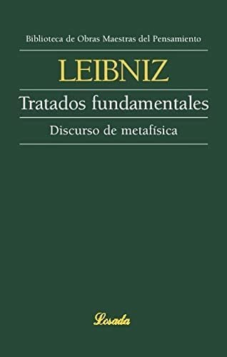 Tratados Fundamentales - Discurso De Metafisica Omp 38 - Lei