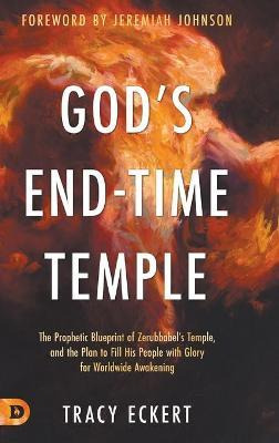 Libro God's End-time Temple : The Prophetic Blueprint Of ...