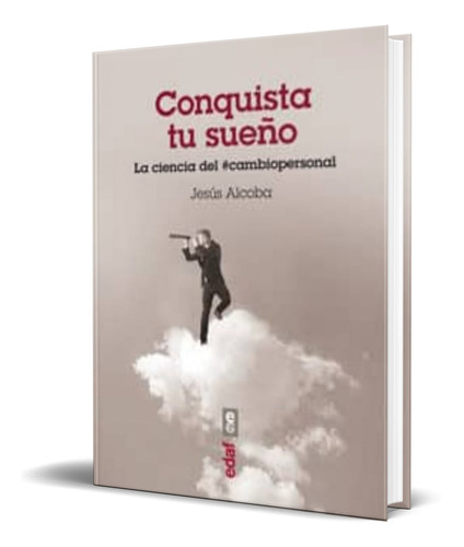 Libro Conquista Tu Sueño [ Jesus Alcoba Gonzalez ] Original