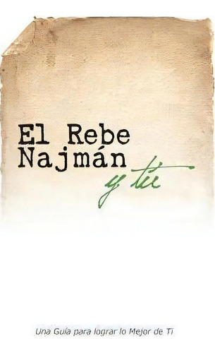 El Rebe Najm N Y T, De Jaim Kramer. Editorial Breslov Research Institute, Tapa Blanda En Inglés