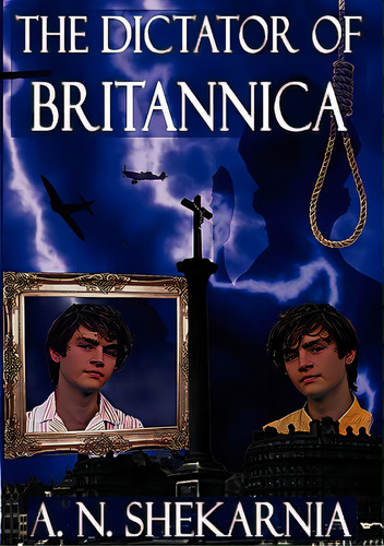 The Dictator Of Britannica, De Shekarnia, A. N.. Editorial Bronwyn Ed, Tapa Blanda En Inglés