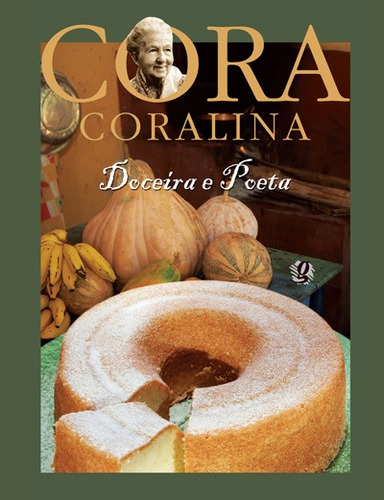 Doceira e Poeta, de Coralina, Cora. Editora Grupo Editorial Global, capa dura em português, 2009