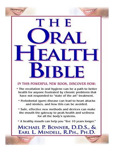 The Oral Health Bible - Michael Bonner, Earl L Mindell. Eb04