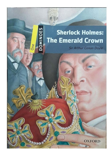 Sherlock Holmes, The Emerald Crown - Sir Arthur Conan Doyle