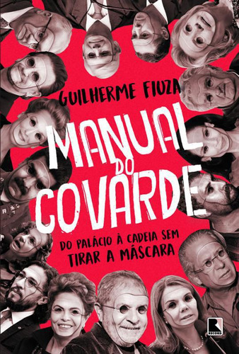 Livro Manual Do Covarde - Do Palacio A Cadeia