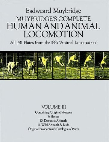 Human And Animal Locomotion Vol 1       - Eadweard Muybridge