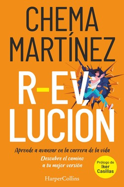 Libro R-evolución. Aprende A Avanzar En La Carrera De Tu Vid