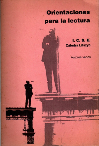 Orientaciones Para La Lectura - Icse - Cátedra Lifszyc