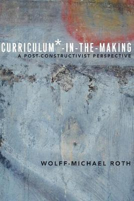 Libro Curriculum*-in-the-making - Wolff-michael Roth