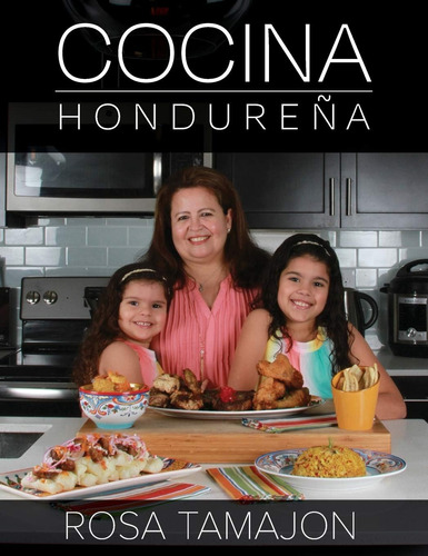 Libro: Cocina Hondureña (honduran Kitchen - Spanish Edition)