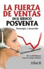 La Fuerza De Ventas En El Servicio Posventa: Estrategia Y De