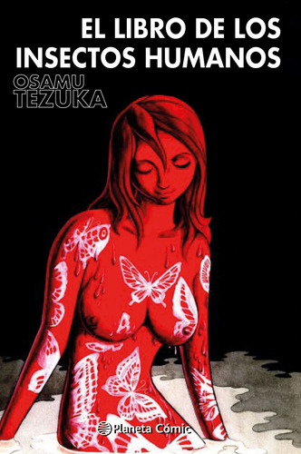 El libro de los insectos humanos, de Tezuka, Osamu. Serie Cómics Editorial Comics Mexico, tapa dura en español, 2022