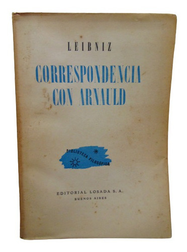 Adp Correspondencia Con Arnauld Leibniz / Ed. Losada