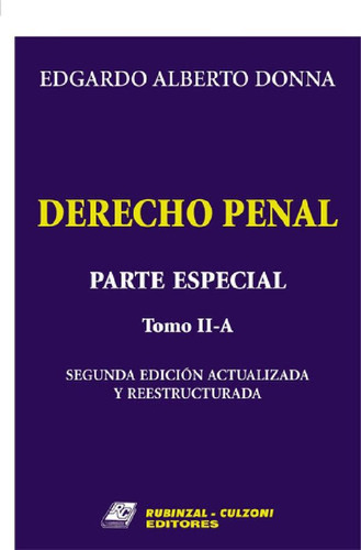 Libro - Derecho Penal. Parte Especial. Tomo 2 A - Donna, Ed