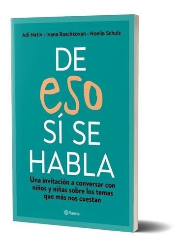 De Eso Sí Se Habla - N. Schulz, I. Raschkovan, Adí Nativ