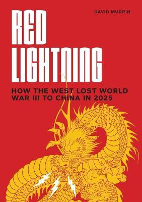 Libro Red Lightning : How The West Lost World War Iii To ...