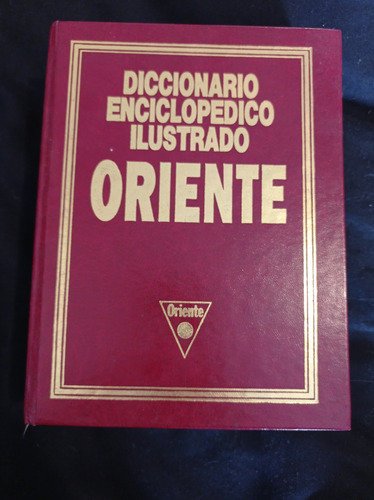Diccionario Enciclopédico Ilustrado (1993) - Ed Oriente 