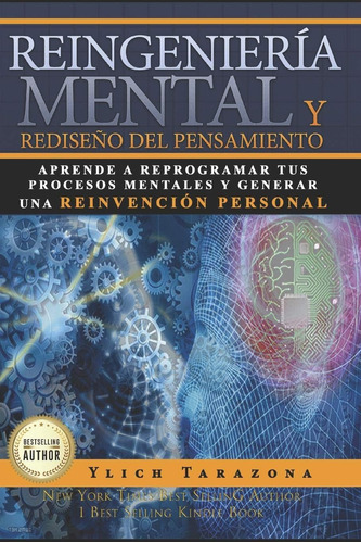 Libro: Reingeniería Mental Y Rediseño Del Pensamiento: Apren